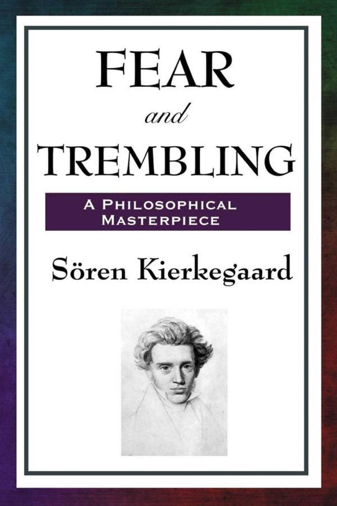 a plainly designed book cover for Fear and Trembling by Soren Kierkegaard with a line drawn portrait of the author