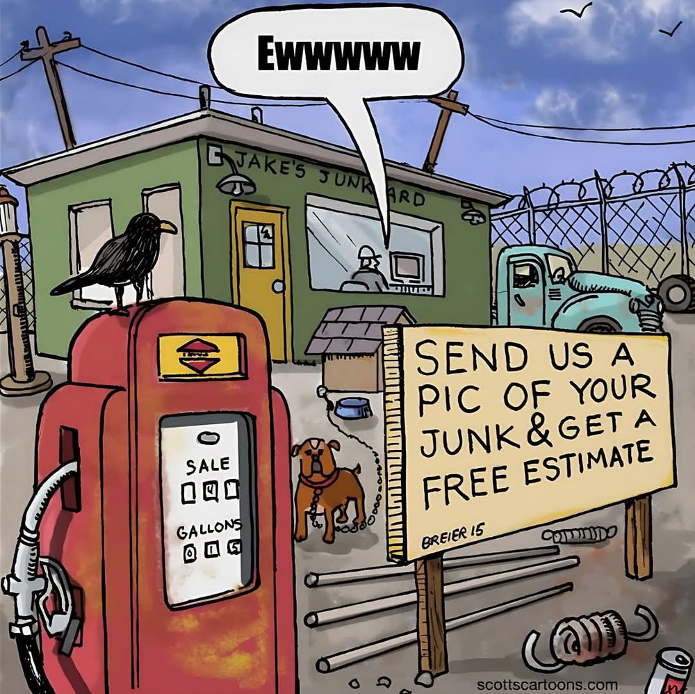 SEND US A PIC OF YOUR JUNK & GET A FREE ESTIMATE

EWWWWW....