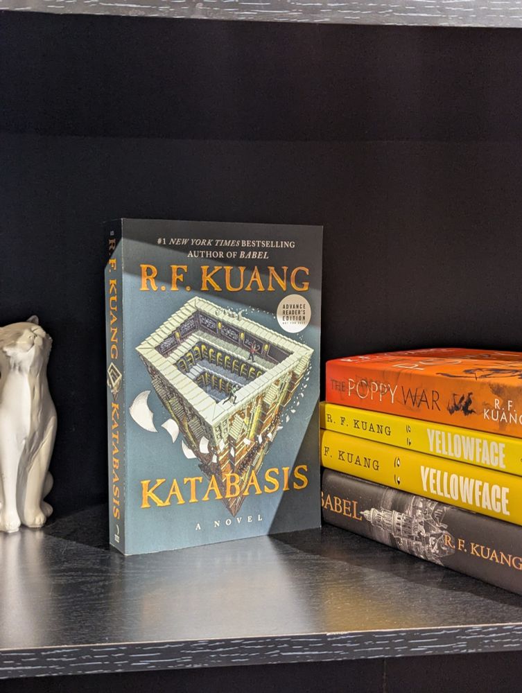 ARC of Katabasis by RF Kuang!!
Next to a stack of RF Kuang books (Babel, Yellowface--Hardback and paperback, and The Poppy War)