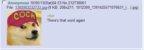 4chan screengrab of a post with doge wearing the COCK hat that reads 
>fun
There's that word again
