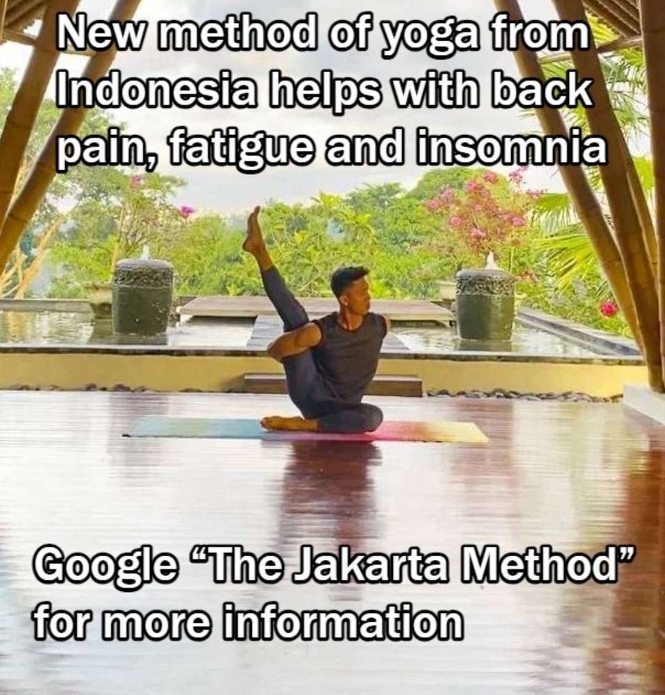 New method of yoga from Indonesia helps with back pain, fatigue and insomnia

A picture of guy stretching

Google "The Jakarta Method" for more information