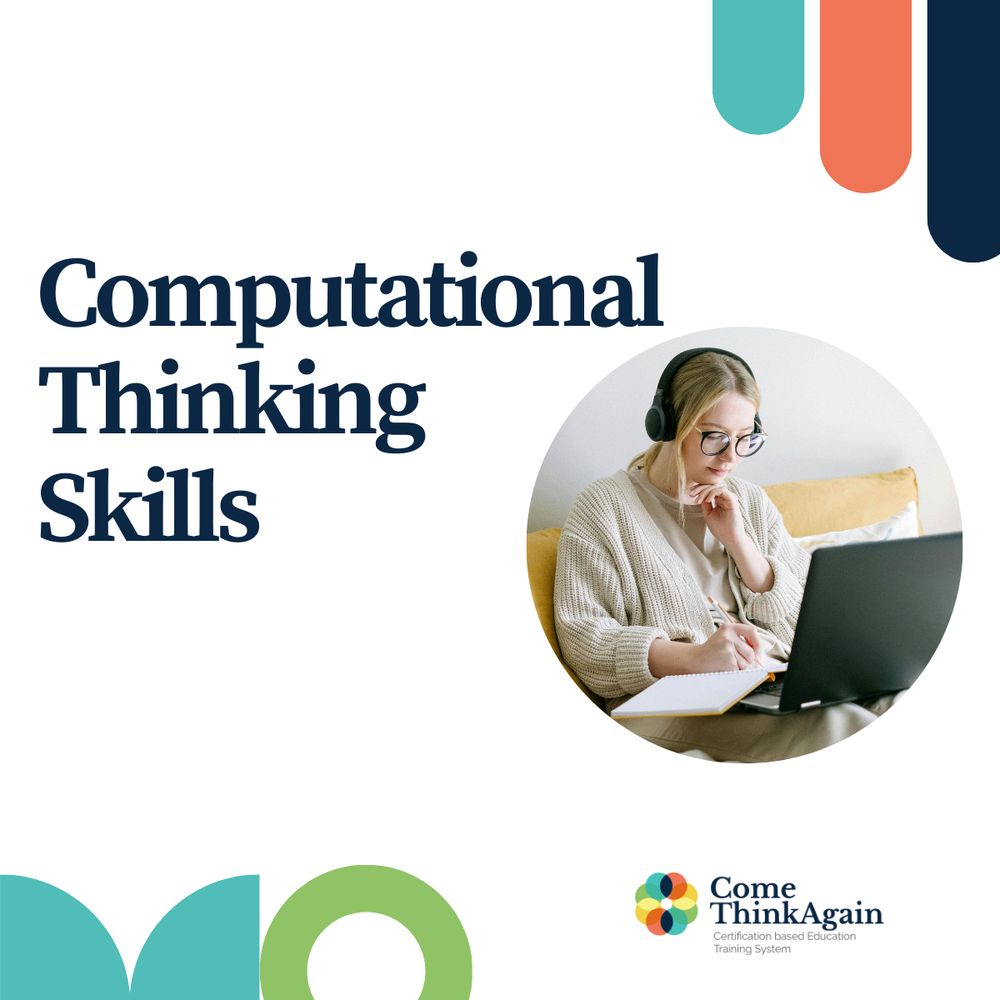 Computational Thinking Skills / eine Frau sitzt am Laptop, daneben das Logo von ComeThinkAgain