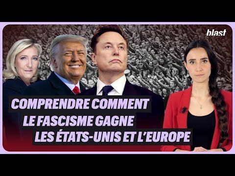 COMPRENDRE COMMENT LE FASCISME GAGNE LES ETATS-UNIS ET L’EUROPE