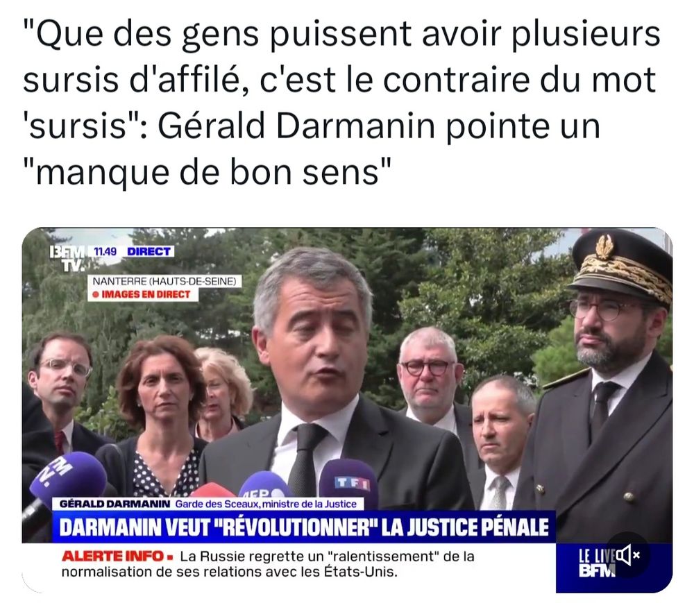 TWEET de BFMTV
"Que des gens puissent avoir plusieurs sursis d'affilé, c'est le contraire du mot 'sursis": Gérald Darmanin pointe un "manque de bon sens"
