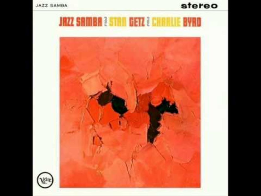Stan Getz & Charlie Byrd Sextet - Desafinado