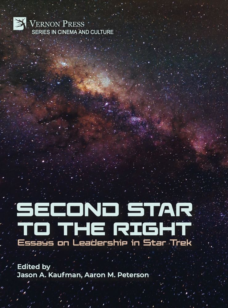 Cover of Second Star to the Right: Essays on Leadership in Star Trek edited by Jason A. Kaufman and Aaron M. Peterson