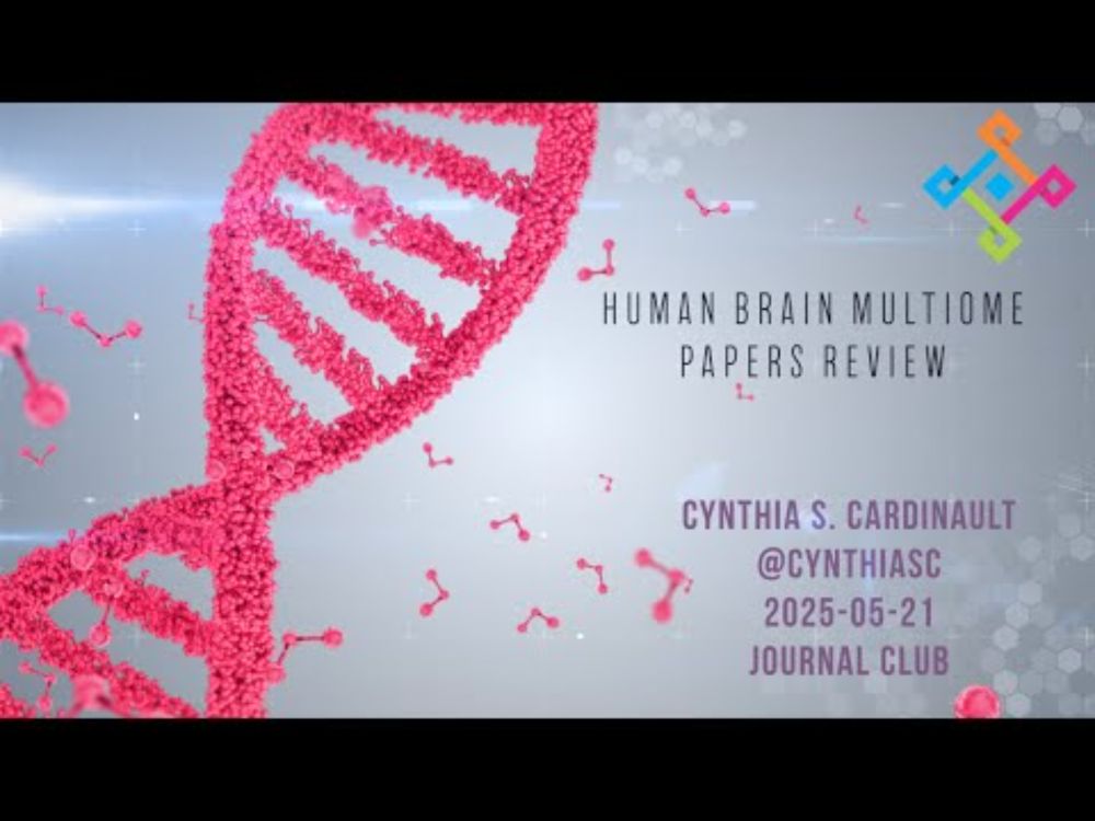 [2025-05-21] Journal club on brain multiome papers