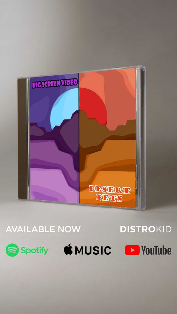 A mock up of a CD in a case for Big Screen Video's new single 'Desert Pets.' The cover depicts a simple drawn image of Desert mountains split into warm colors on the right half and cool colors on the left. The logos of streaming platforms such as Spotify, Apple Music, and YouTube appear at the bottom of the inage.
