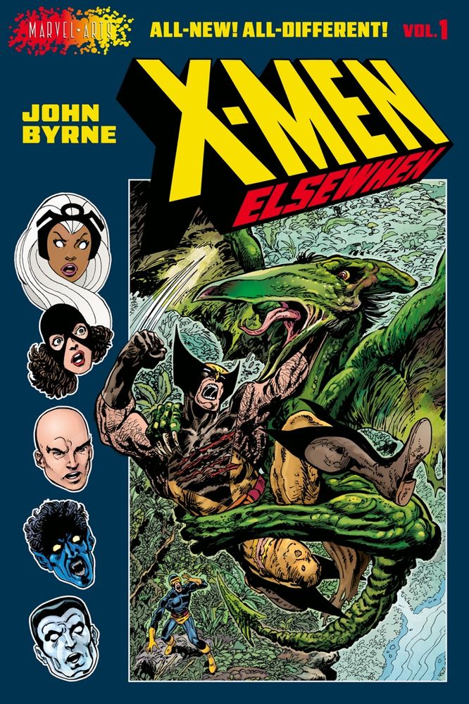 Cover art for the just-announced X-Men Elsewhen volume 1 book by John Byrne showing Wolverine fighting Sauron high above the Savage Land as headshots of the X-Men team look on in shock. 