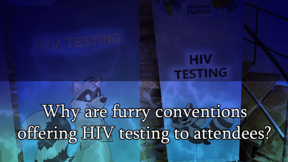 Why are furry conventions offering HIV testing to attendees? - Dhole Moments