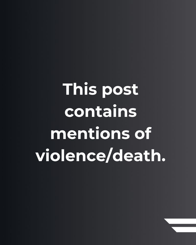 This post contains mentions of
violence/death.