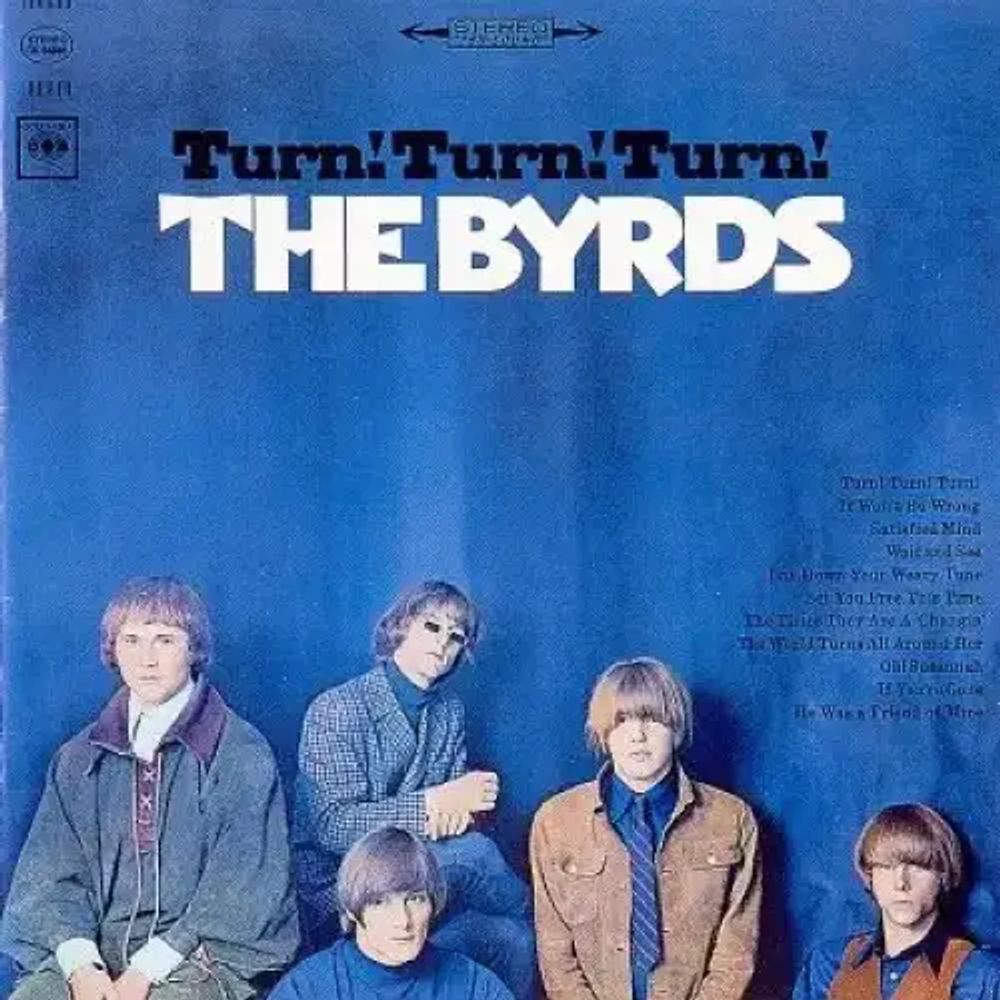 Turn, Turn, Turn - The Byrds