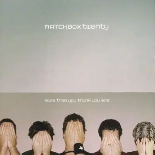 All I Need - Matchbox Twenty