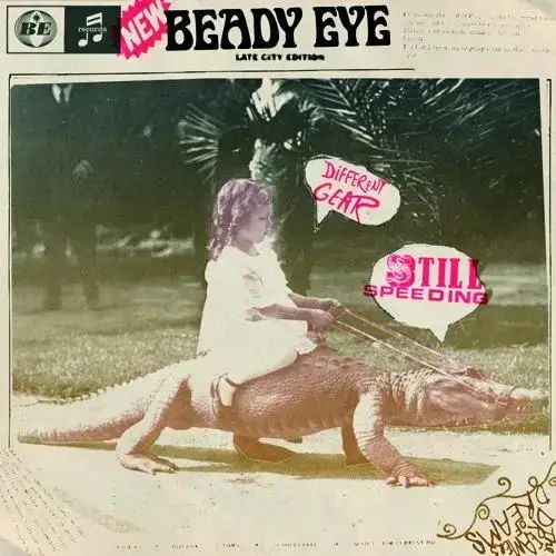 The Beat Goes On - Beady Eye