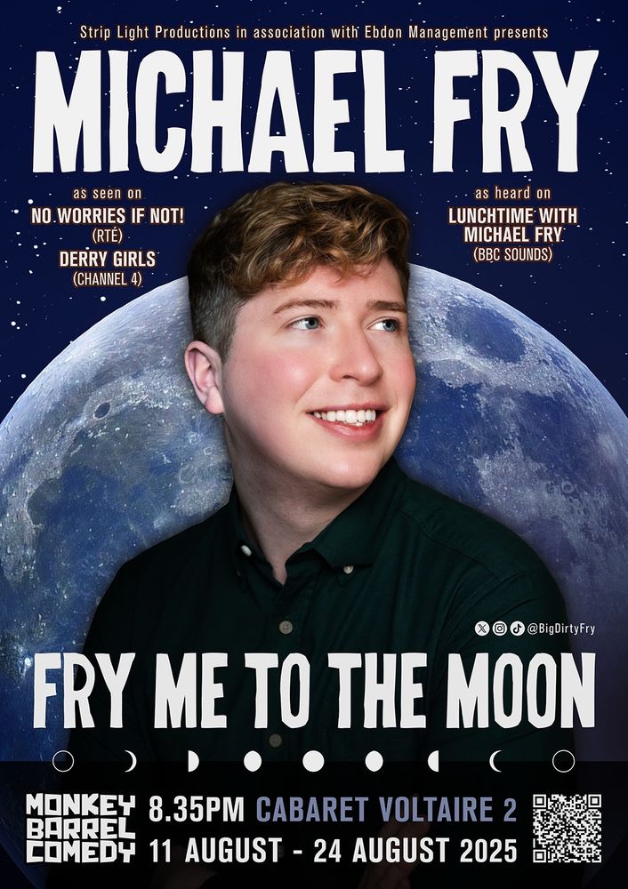 Fry Me to the Moon. 8.35pm. 11th to the 24th of August. Cabaret Voltaire. 