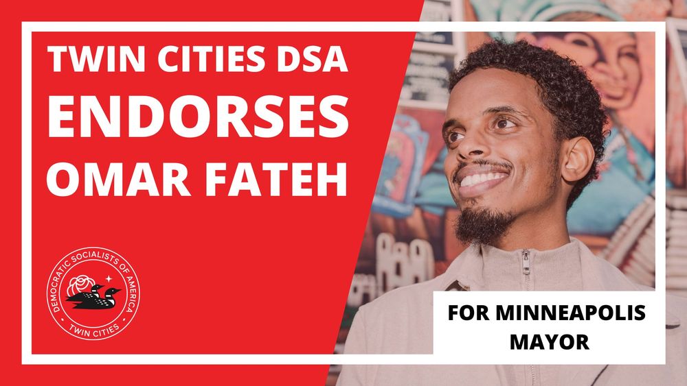 Red background with a picture of Omar Fateh announcing TCDSA endorsement for Minneapolis Mayor