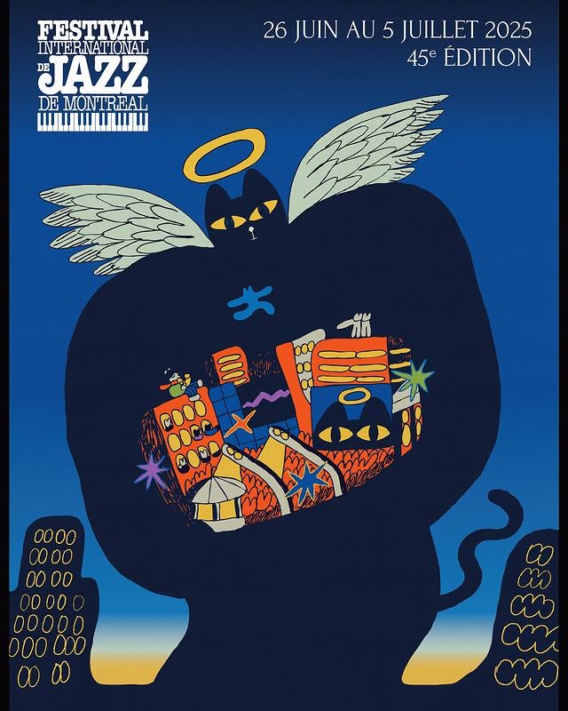 Poster for the Festival International de Jazz de Montréal. It shows an illustration of a black cat with big yellow eyes, an angel halo and wings, holding a stylized version of Montréal’s Quartier des Spectacles. The background of the poster is a gradient that goes from blue to orange at the as if it’s dusk, with other stylized buildings on the sides.