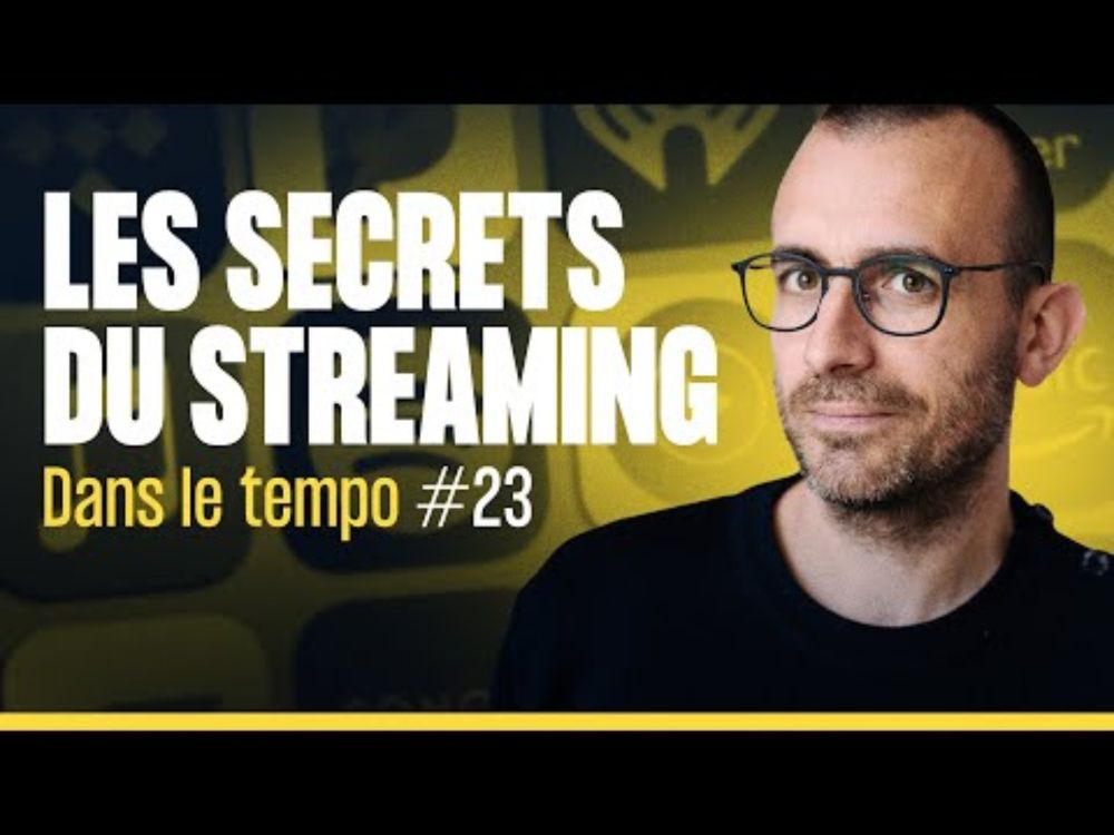 [ DLT ] Comprendre le business du streaming (avec Sophian Fanen)