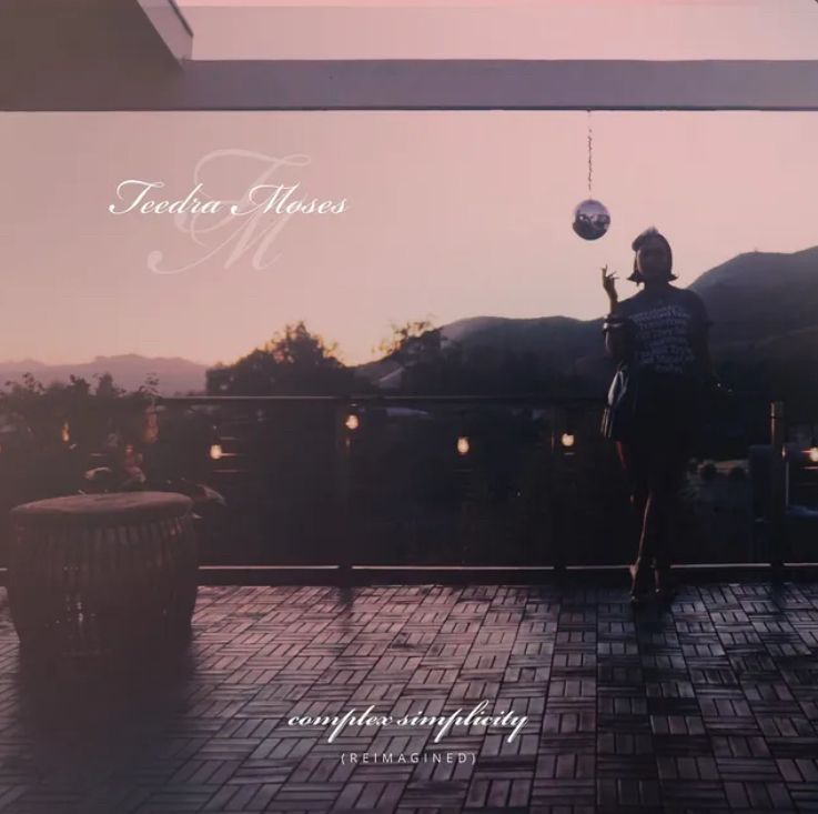 Teedra Moses - Complex Simplicity Reimagined 