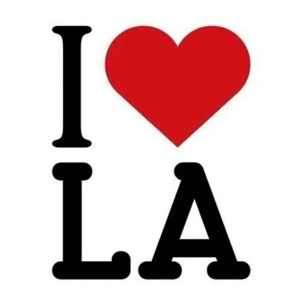 White background with all caps black text and red graphic: I LOVE LA. But it's a red heart for love, as these things are. 
The 15% of LA that's terrible, that's mostly what we see on TV, is far outweighed by the vivid beauty and everyday magic that is the real LA, that other 85%. I'll probably never live there again, but it's true, I love LA. 