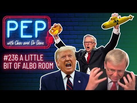 A LITTLE BIT OF ALBO ROOM: PEP with Chas & Dr Dave (Ep 236, 24 October)
