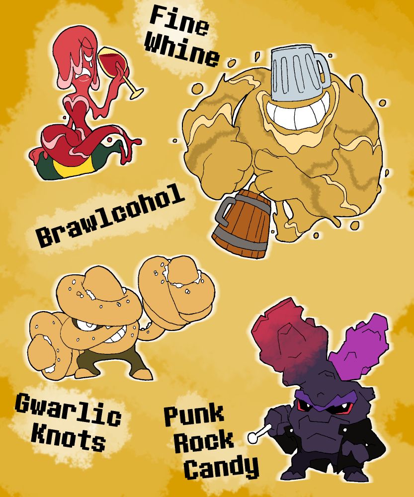 A little mix of brawlers and alchoholic Food Monsters!
Fine Whine, Brawlcohol, Gwarlic Knots and Punk Rock Candy!

Alcohol Food Monsters were never on the list, but seeing as it counts and sometimes can be used as an ingredient, I decided to toss em in!