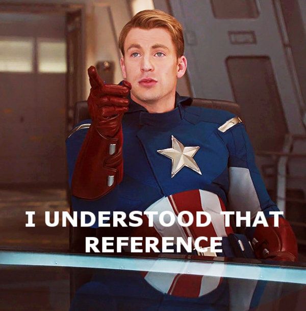 Captain america saying "I understood that reference" in the first Avengers movie