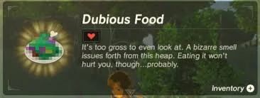 A screenshot from The Legend of Zelda: Breath of the Wild, showing "dubious food". The text reads: "It's too gross to even look at. A bizarre smell issues forth from this heap. Eating it won't hurt you though... probably."