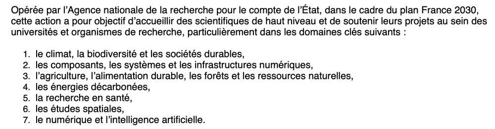 Extrait de l'email reçu pour me demander d'expertiser un projet soumis, qui explique les champs retenus dans le cadre de "Choose France for Science", qui porte sur 1. climat; 2. infrastructures numériques; 3. agriculture & ressources naturelles; 4. énergies décarbonnées; 5. santé; 6. études spatiales; 7. numériques et IA. 
Du coup, j'ai décliné, mais c'est con aussi comme décision car ça ne va pas aider les chercheurs.euses concernées. 