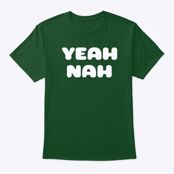 Yeah Nah Tshirt.