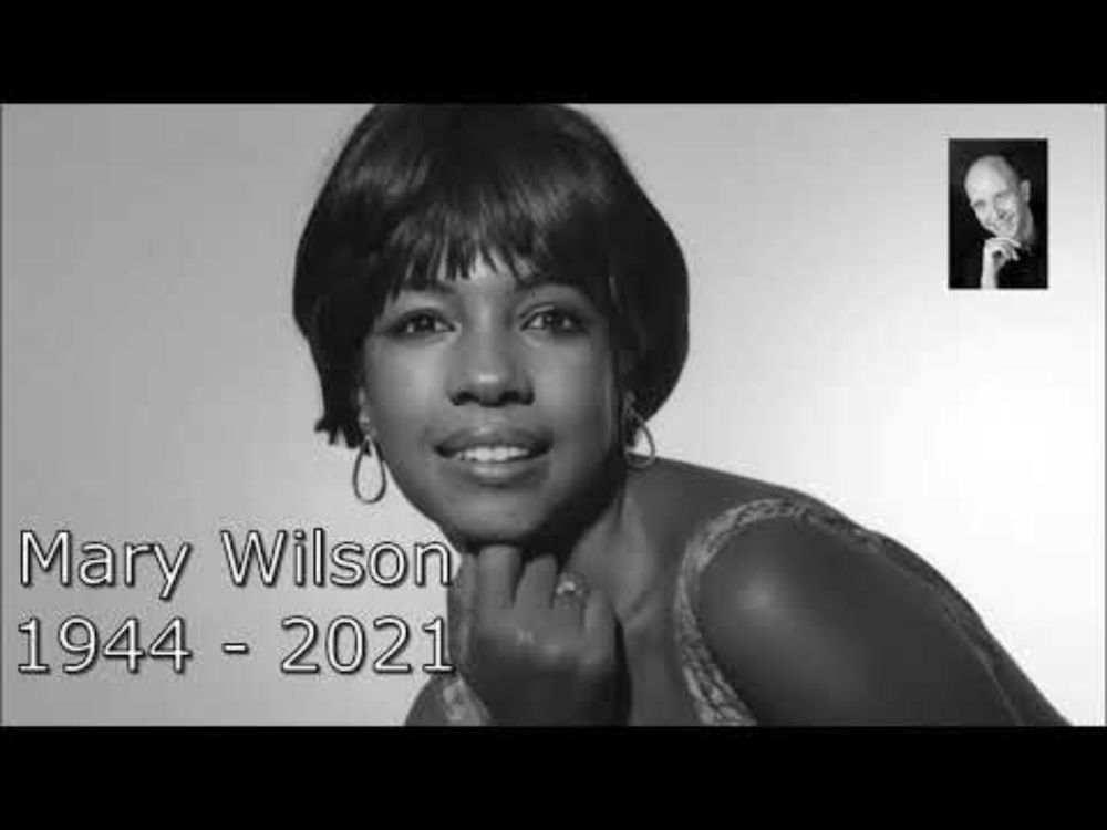 Mary Wilson March 6th 1944 – February 8th 2021