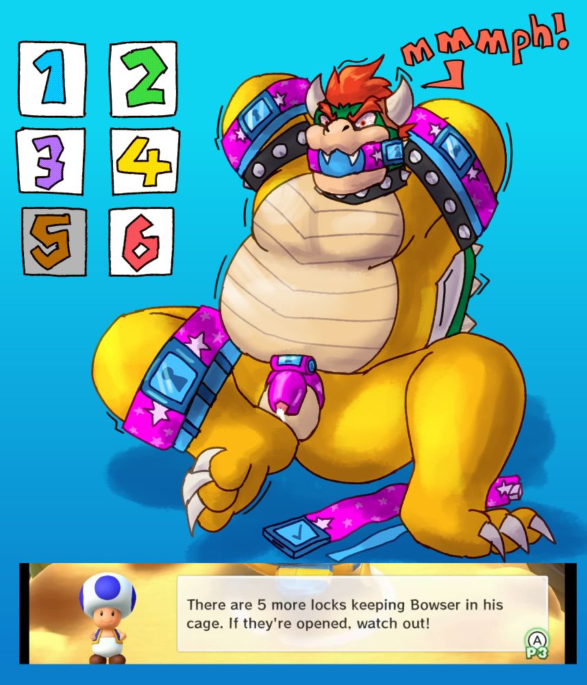 bowser in 5 restraints (6 in total, 1 is unlocked), silly thing from mario party 10's mechanics where toad says "There are 5 more locks keeping Bowser in his cage. If they're opened. watch out!"