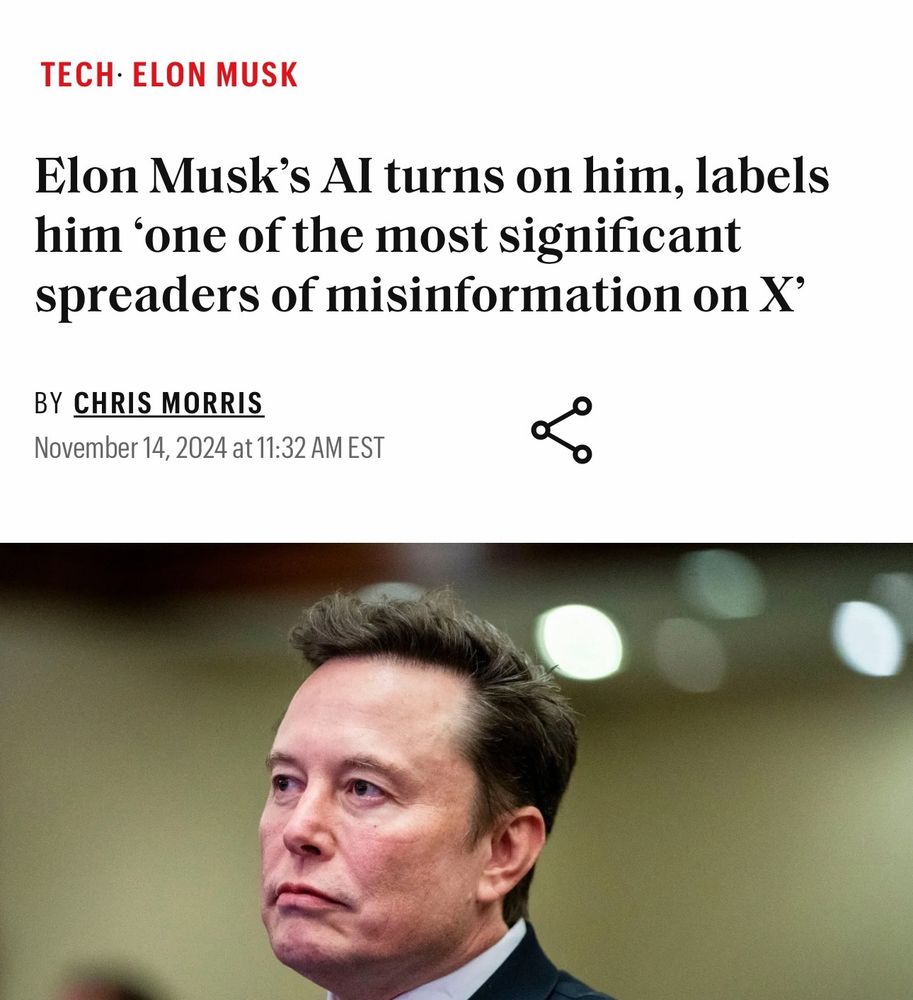Picture of Elon Musk. Title. Elon Musks AI turns on him. Labels him one of the most significant spreaders of misinformation on X.