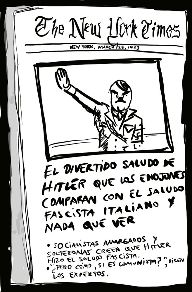 Dibujo de una portada del New York Times del 25 de marzo de 1933 que titula "El divertido saludo de Hitler que los enojones comparan con el saludo fascista italiano y nada que ver".