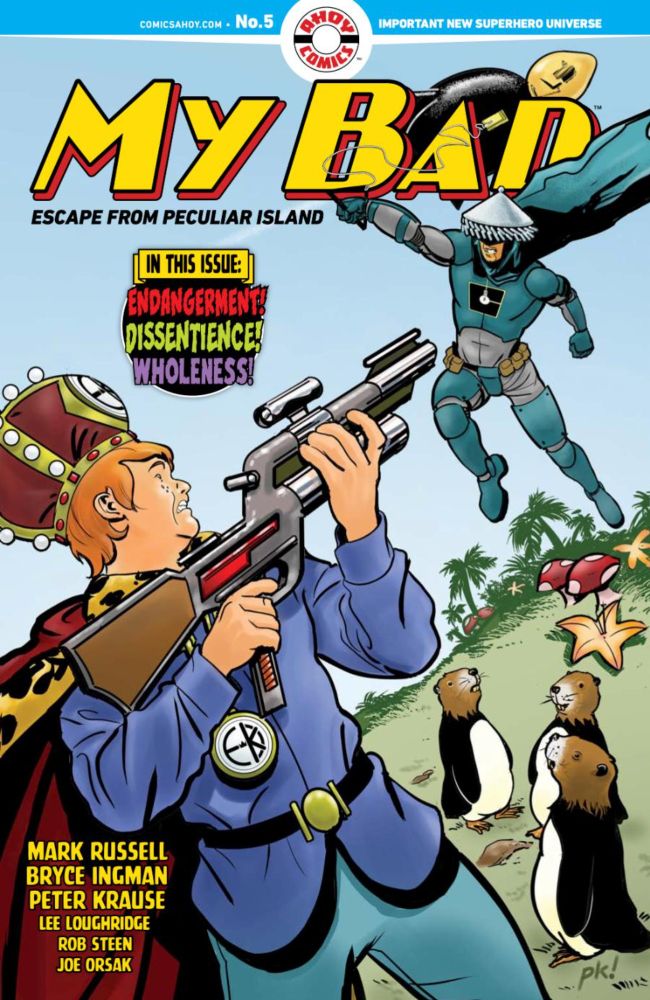 Worlds collide in the series finale of Mark Russell, Bryce Ingman and Peter Krause's charmingly absurd MY BAD: ESCAPE FROM PECULIAR ISLAND #5 - Fanboy Factor