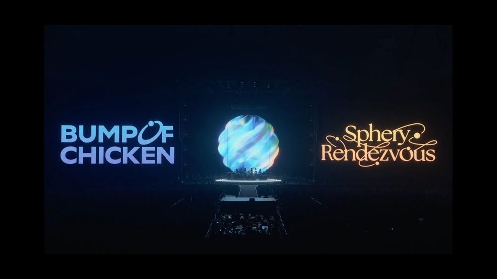 「BUMP OF CHICKEN TOUR 2024 Sphery Rendezvous at TOKYO DOME」本編冒頭映像