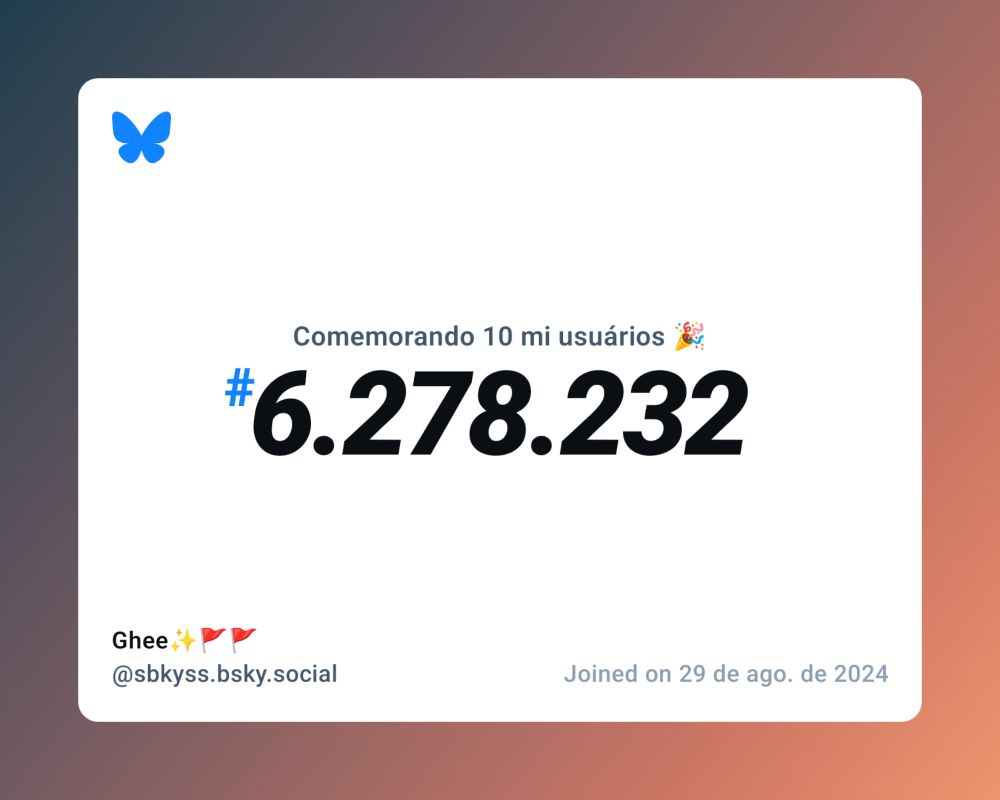 Um certificado virtual com o texto "Comemorando 10 milhões de usuários no Bluesky, #6.278.232, Ghee✨🚩🚩 ‪@sbkyss.bsky.social‬, ingressou em 29 de ago. de 2024"