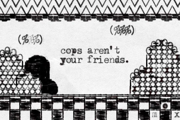 a card resembling the title screen of Super Mario Bros 3 made using overlapping letters and punctuation marks from a typewriter. the title for the game is replaced with the words "cops aren't your friends."