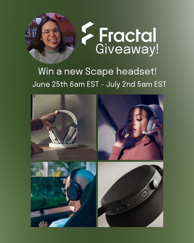 The image is a promotional graphic for a giveaway of a Fractal Scape headset, with a green background. At the top left is a circular image of Jamie wearing glasses and a gray sweater, smiling with their tongue out. To the right, large white text reads "Fractal Giveaway!" Below, the text says, "Win a new Scape headset! June 25th 6am EST – July 2nd 5am EST." Four smaller images are arranged in a grid. The top left image shows a hand holding a silver and gray headset on a wooden shelf. The top right image features a person wearing the headset, looking relaxed with closed eyes. The bottom left image shows a person with a shaved head wearing the headset while sitting in a chair and looking at a computer screen displaying a landscape. The bottom right image is a close-up of the headset's ear cup, featuring buttons and a dial.

Transcribed Text:

Fractal Giveaway! Win a new Scape headset! June 25th 6am EST – July 2nd 5am EST.