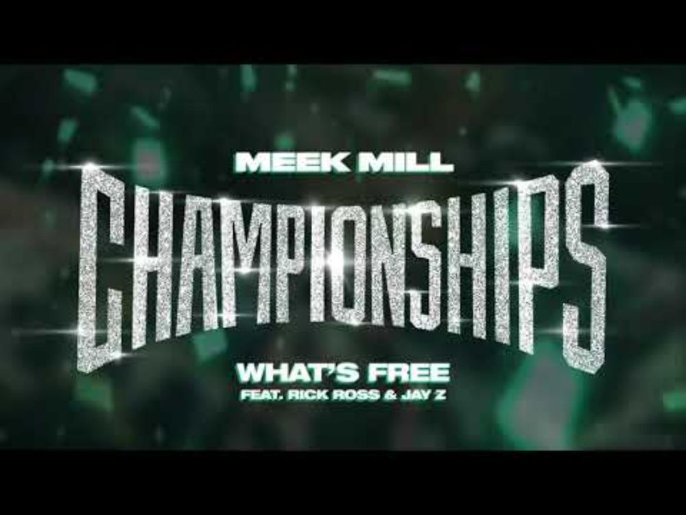 Meek Mill - What's Free feat. Rick Ross & Jay Z [Official Audio]