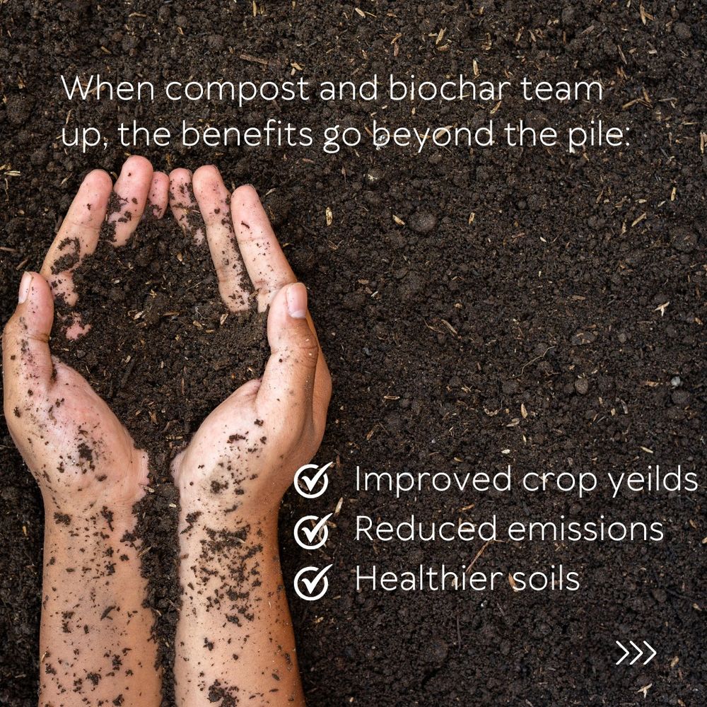 a pair of Caucasian hands is scooping compost from a larger pile.  the words "when compost and biochar team up, the benefits go beyond the pile: improved crop yields, reduced emissions, healthier soils" are on top of the photo