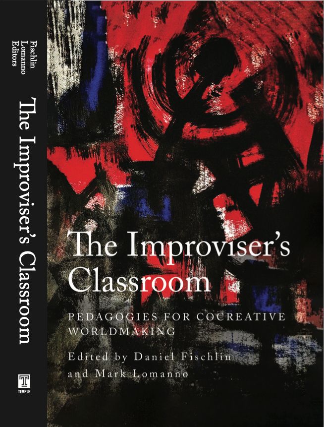 front cover of the edited volume The Improviser's Classroom from Temple University Press.