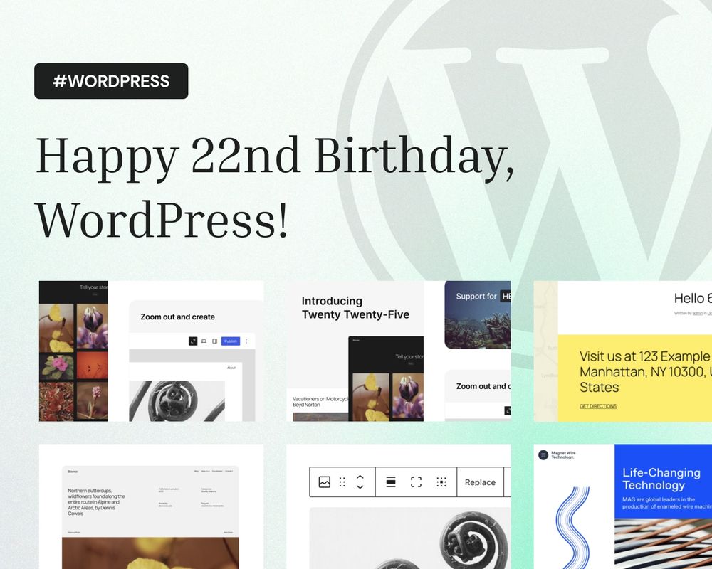Happy 22nd Birthday, WordPress!" graphic featuring the WordPress logo in the background, a bold #WordPress tag, and a collage of interface screenshots showcasing various WordPress themes, block editor layouts, and design elements.