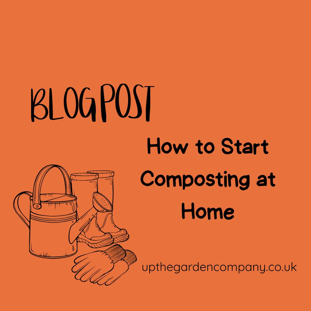 Blog Post.
How to start composting at home. 
upthegardencompany.co.uk