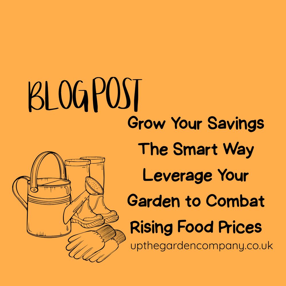 Blog Post.
Grow your savings the smart way - leverage your garden to combat rising food prices.
upthegardencompany.co.uk