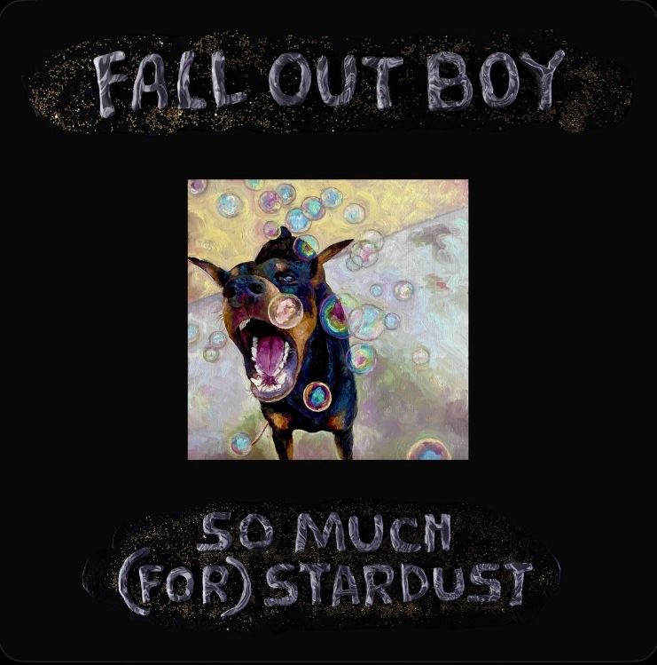 Fall Out Boy’s album “So much (for) stardust”