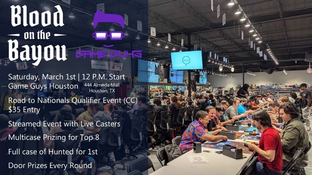 Road to Nationals 3/1 12pm Houston Game Guys
$35 entry
Multiple cases for top 8, 1st place full case, door prizes every round, streamed event