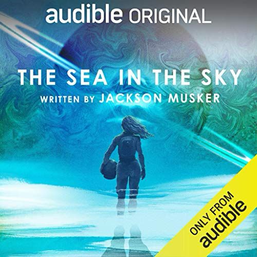 Cover image of The Sea in the Sky written by Jackson Musker