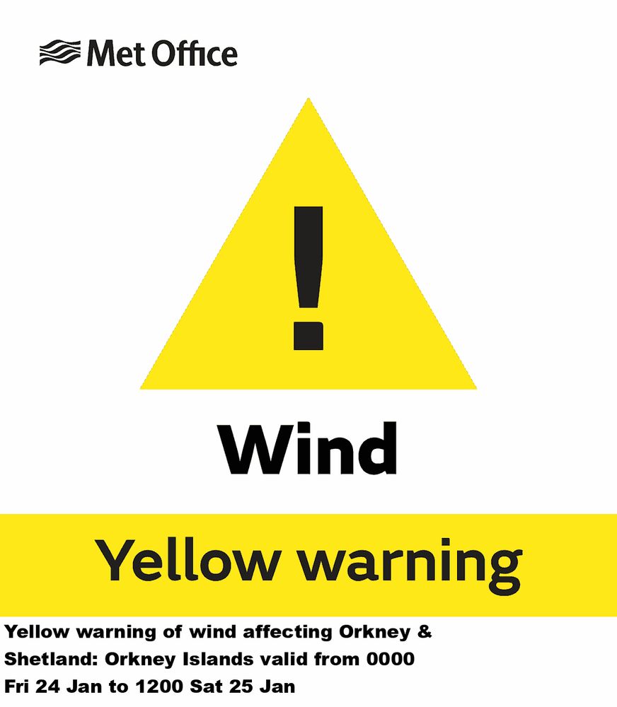 Yellow warning of wind affecting Orkney & Shetland: Orkney Islands valid from 0000 Fri 24 Jan to 1200 Sat 25 Jan