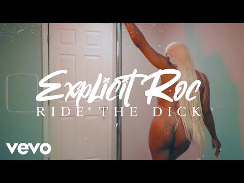 Explicit Roc - Ride The Dick
